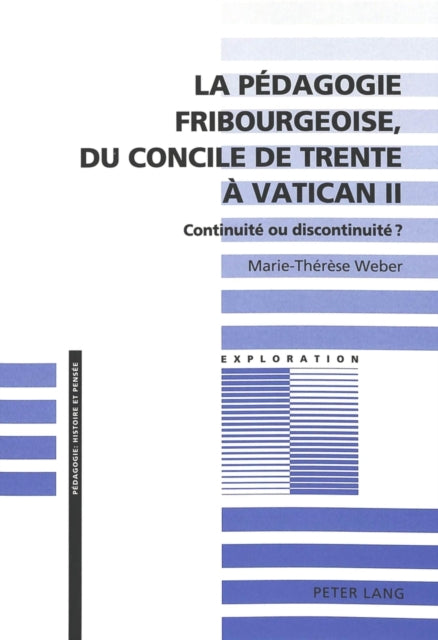 Book cover of: La pedagogie fribourgeoise, du Concile de Trente a Vatican II