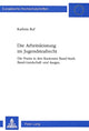 Book cover of: Die Arbeitsleistung im Jugendstrafrecht