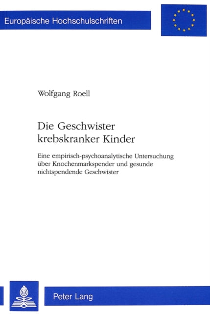 Book cover of: Die Geschwister Krebskranker Kinder