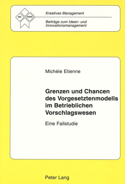 Book cover of: Grenzen und Chancen des Vorgesetztenmodells im Betrieblichen Vorschlagswesen
