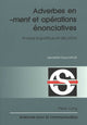 Book cover of: Adverbes en «-ment» et operations enonciatives