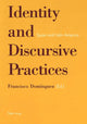 Book cover of: Identity and Discursive Practices. By: Francisco Dominguez