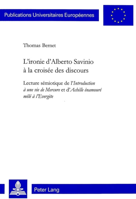Book cover of: L'ironie d'Alberto Savinio a la croisee des discours