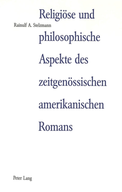 Book cover of: Religioese und philosophische Aspekte des zeitgenoessischen amerikanischen Romans