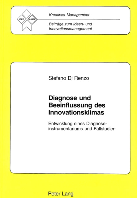 Book cover of: Diagnose und Beeinflussung des Innovationsklimas