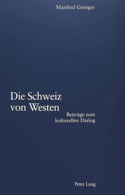 Book cover of: Die Schweiz von Westen