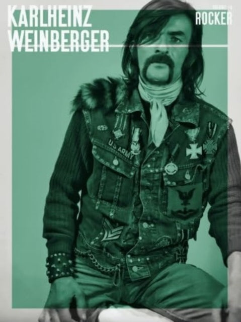 Book cover of: Karlheinz Weinberger - Rocker Vol.4