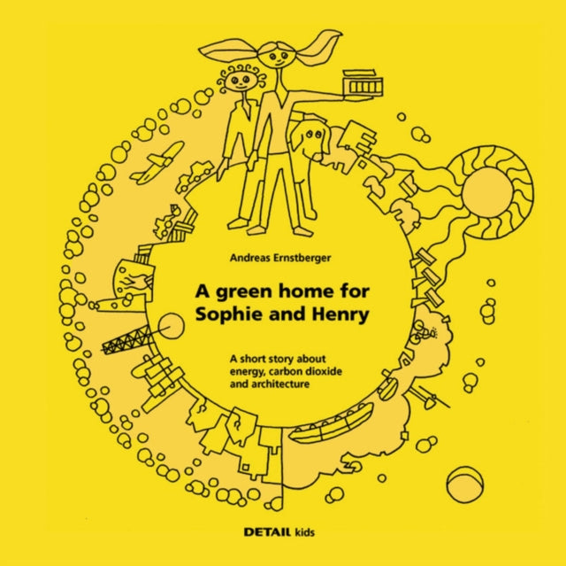 Book cover of: DETAIL kids- A green home for Sophie and Henry. By: Andreas Ernstberger