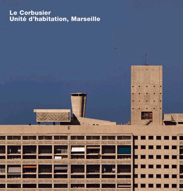 Le Corbusier, Unite d'habitation, Marseille
