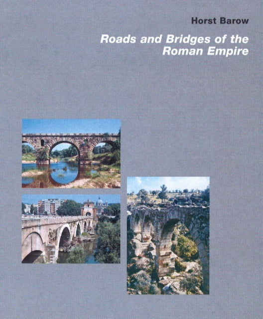 Book cover of: Roads and Bridges of the Roman Empire