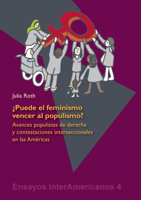 Book cover of: ¿Puede el feminismo vencer al populismo?. By: Julia Roth