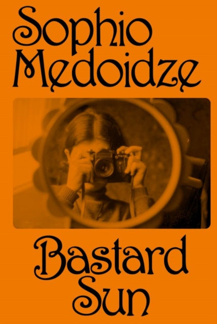 Book cover of: Bastard Sun. By: Sophio Medoidze