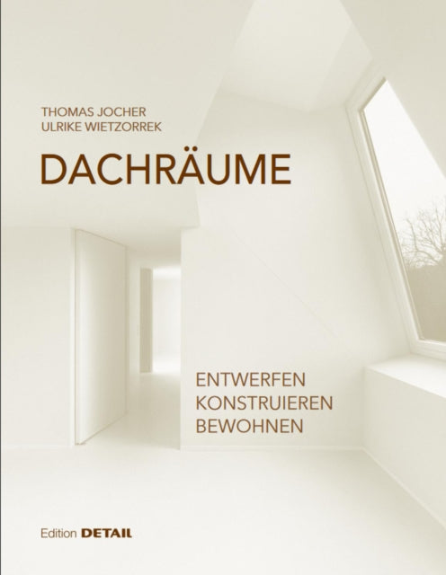 Book cover of: Dachraume. By: Ulrike Wietzorrek