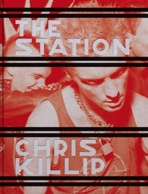 Book cover of: Chris Killip: The Station. By: Chris Killip