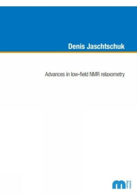 Book cover of: Advances in low-field NMR relaxometry