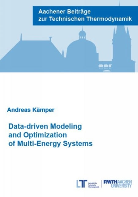 Book cover of: Data-driven Modeling and Optimization of Multi-Energy Systems