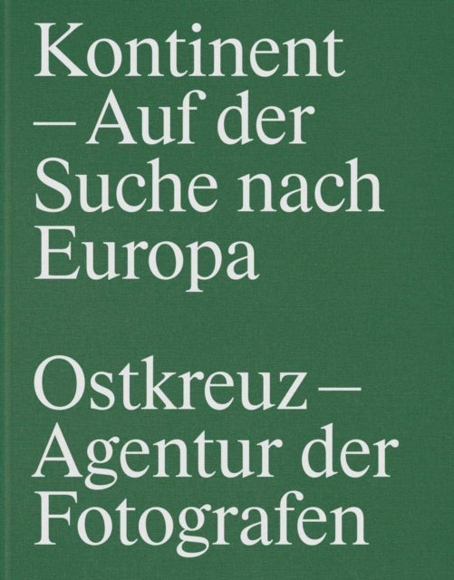Book cover of: Continent: In Search of Europe. By: Johannes Odenthal