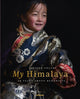 Book cover of: My Himalaya. By: Olivier Föllmi
