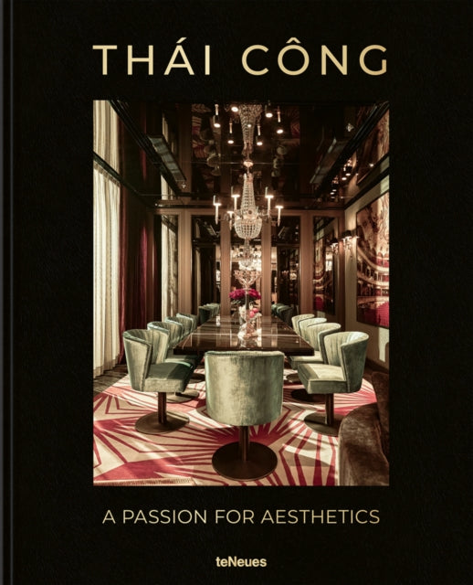 Book cover of: Thai Cong – A Passion for Aesthetics. By: CONG