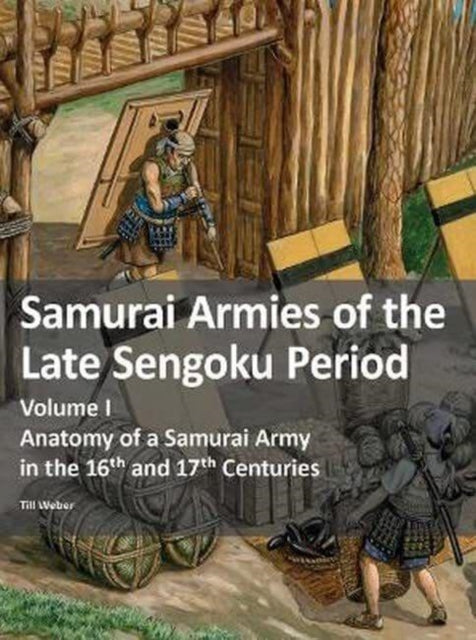 Book cover of: Samurai Armies of the Late Sengoku Period