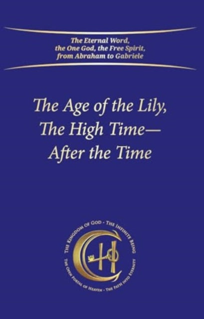 Book cover of: Age of the Lily, The High Time – After the Time