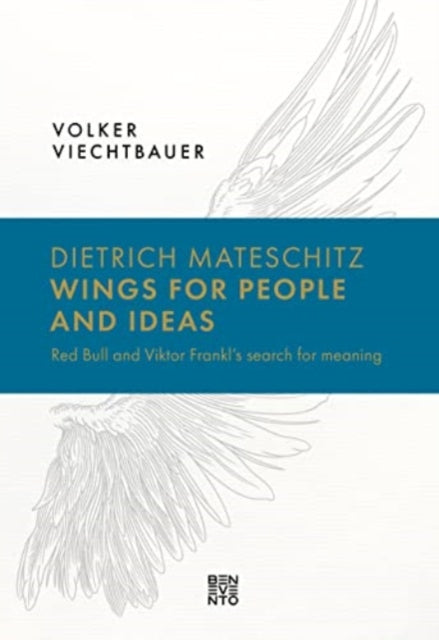 Book cover of: Dietrich Mateschitz: Wings for People and Ideas. By: Volker Volker