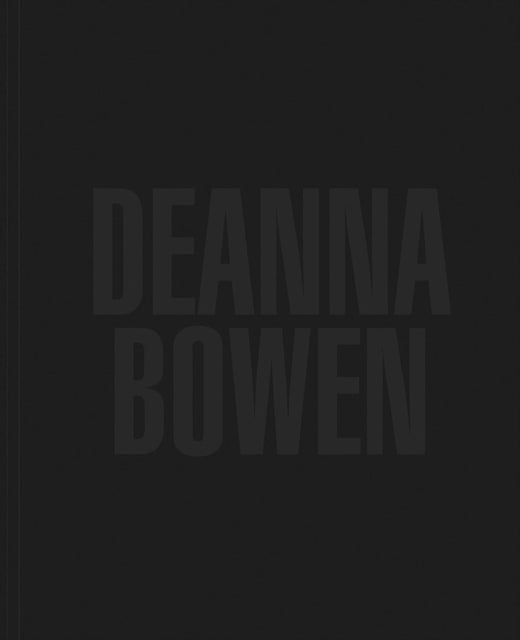 Book cover of: Deanna Bowen. By: Crystal Mowry