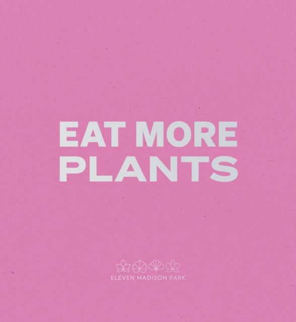 Book cover of: Daniel Humm: Eat More Plants. A Chef’s Journal. By: Daniel Humm