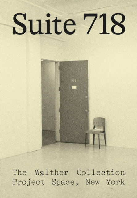 Book cover of: Suite 718. By: Artur Walther