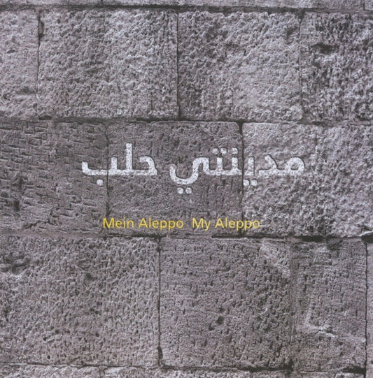 Book cover of: MYAL - My Aleppo. By: Abed Azrié