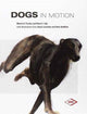 Book cover of: Dogs in Motion