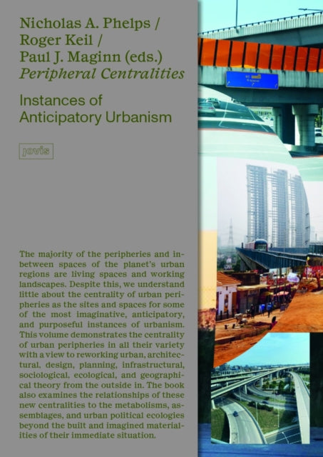 Book cover of: Peripheral Centralities. By: Nicholas A. Phelps
