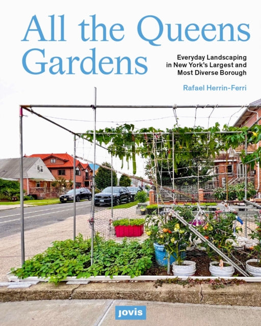 Book cover of: All the Queens Gardens