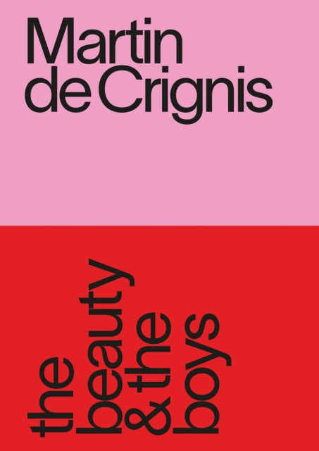 Book cover of: Martin de Crignis: the beauty & the boys. By: Martin De Crignis