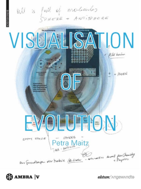 Book cover of: Visualisation of Evolution. By: Petra Maitz