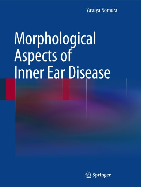 Book cover of: Morphological Aspects of Inner Ear Disease