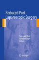 Book cover of: Reduced Port Laparoscopic Surgery. By: Toshiyuki Mori
