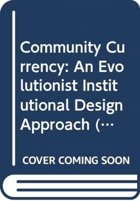 Book cover of: Community Currency. By: Makoto Nishibe