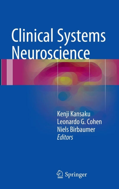 Book cover of: Clinical Systems Neuroscience. By: Kenji Kansaku