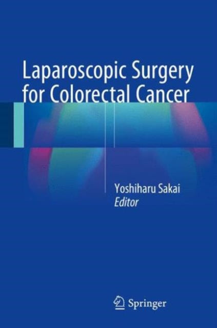 Book cover of: Laparoscopic Surgery for Colorectal Cancer. By: Yoshiharu Sakai