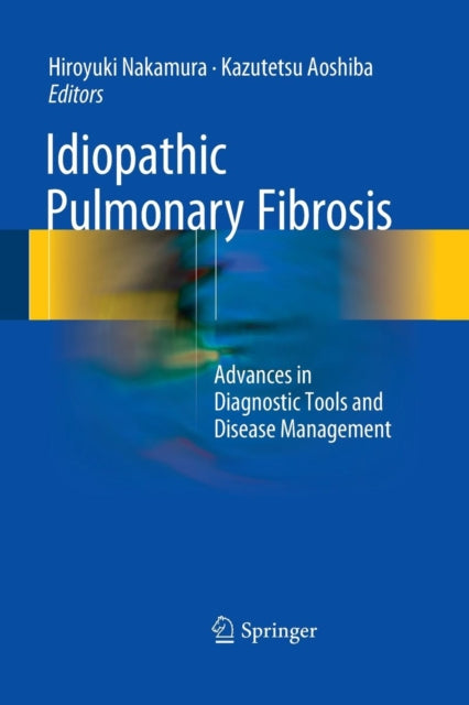 Book cover of: Idiopathic Pulmonary Fibrosis. By: Hiroyuki Nakamura