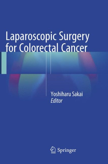 Book cover of: Laparoscopic Surgery for Colorectal Cancer. By: Yoshiharu Sakai