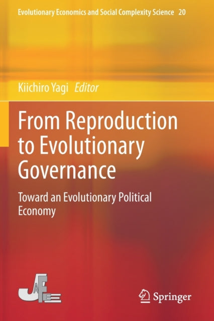 Book cover of: From Reproduction to Evolutionary Governance. By: Kiichiro Yagi