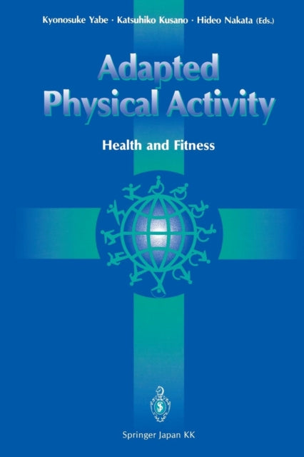 Book cover of: Adapted Physical Activity. By: Kyonosuke Yabe