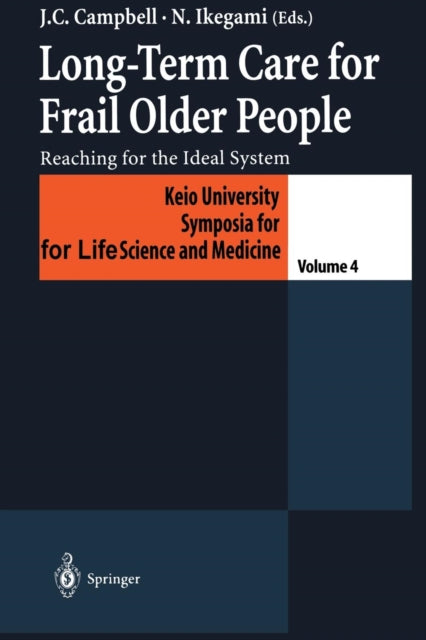 Book cover of: Long-Term Care for Frail Older People. By: Campbell, John C.