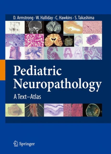 Book cover of: Pediatric Neuropathology. By: Dawna Armstrong