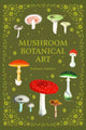 Book cover of: Mushroom Botanical Art. By: Toshimitsu Fukiharu
