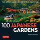 Book cover of: 100 Japanese Gardens. By: Stephen Mansfield