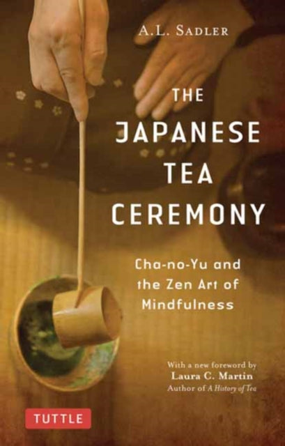 Book cover of: Japanese Tea Ceremony. By: A. L. Sadler