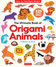 Book cover of: Ultimate Book of Origami Animals. By: 新宮 文明